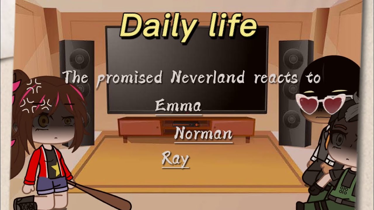 PART ONE||The Promised Neverland reacts to Emma||