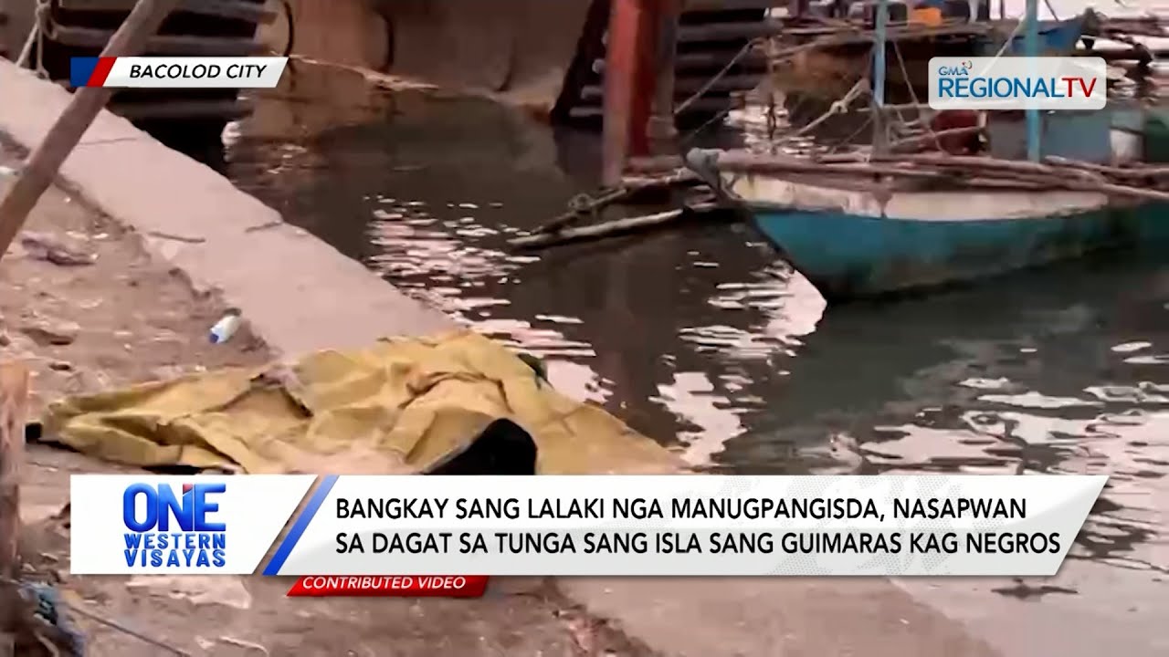 Bangkay sang manugpangisda nasapwan sa tunga sang isla sang Guimaras kag Negros