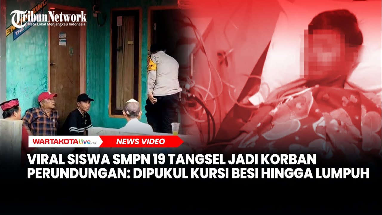 Viral Siswa SMPN 19 Tangsel Jadi Korban Perundungan: Dipukul Kursi Besi hingga Lumpuh