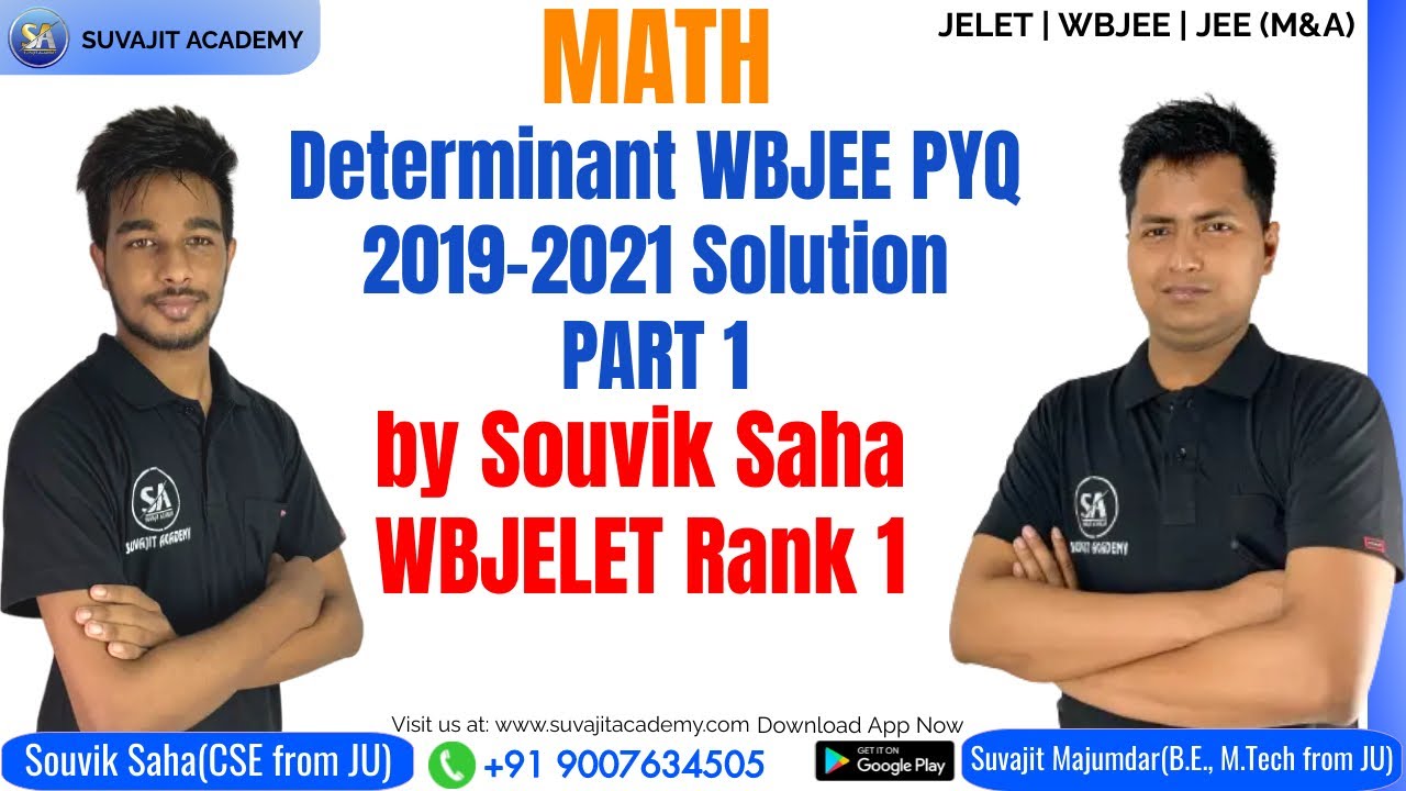 Determinant WBJEE PYQ 2019-2021 Solution PART 1 by Souvik Saha JELET Rank 1  WBJEE  JEE  (M&A) JELET
