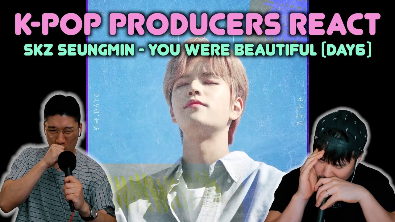 Musicians react & review ♡ SKZ Seungmin - You Were Beautiful (Day6 Cover)