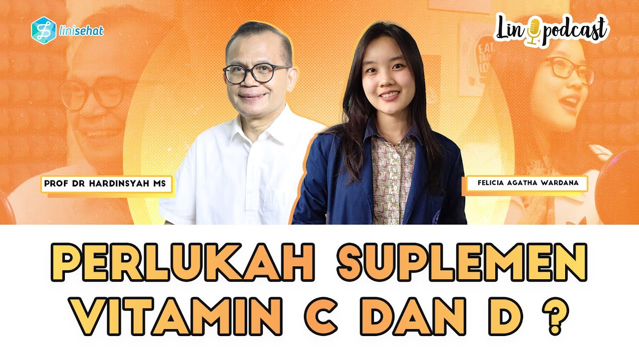 [S2] [Eps 29] TIPS MENGONSUMSI SUPLEMEN VITAMIN C DAN D