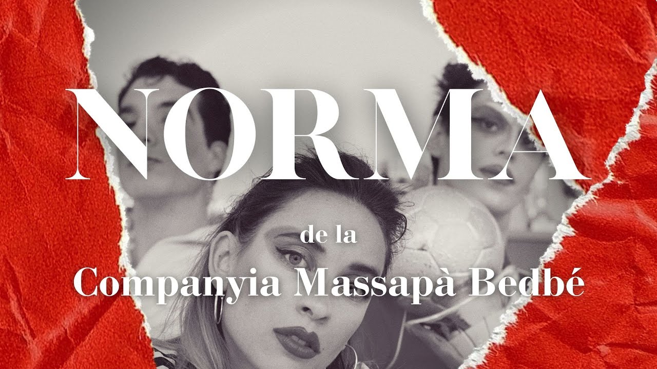 NORMA, de la Companyia Massapà Bedbé [trailer video]