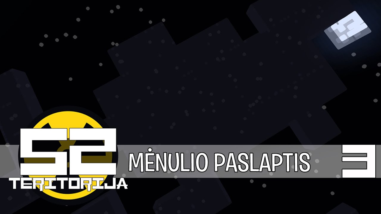 Teritorija 52 - 3 dalis - Mėnulio paslaptys