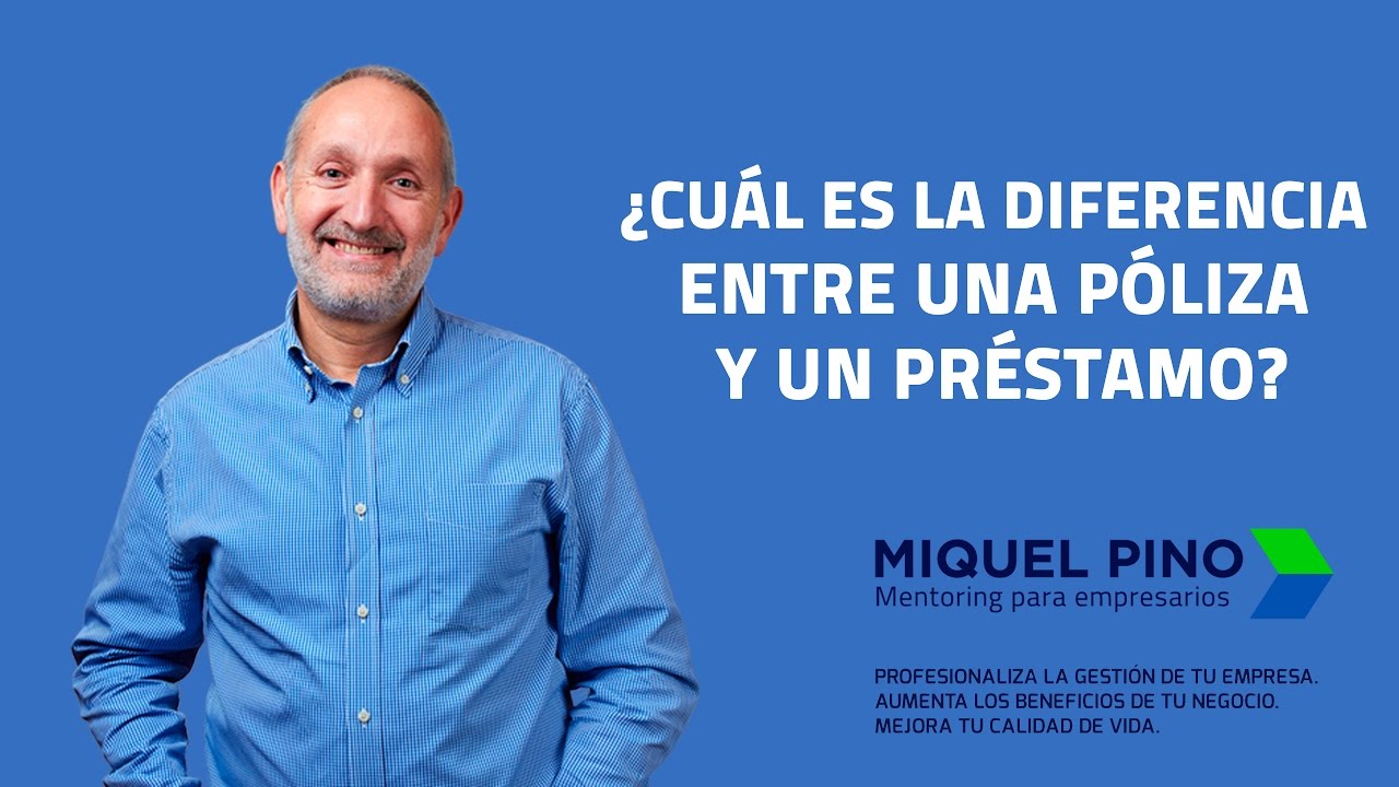 ¿Cuál es la diferencia entre una póliza y un préstamo?