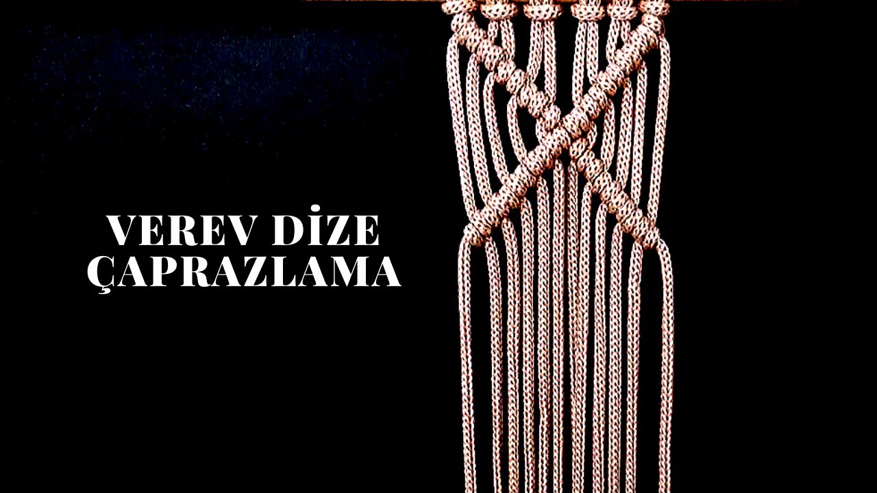 Makrome/Sarma Düğüm 3 (Verev Dizeleri Çaprazlama)