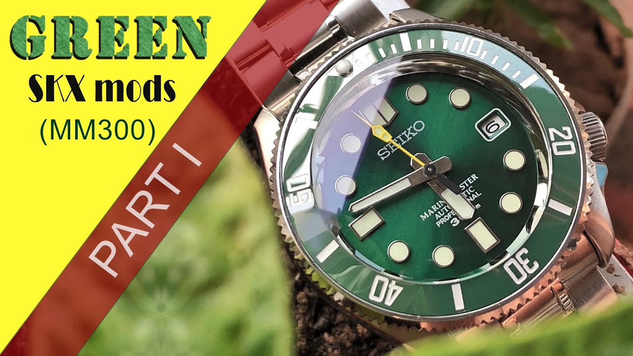 Seiko Mods -  Green SKX [ mm300 ] - Part I