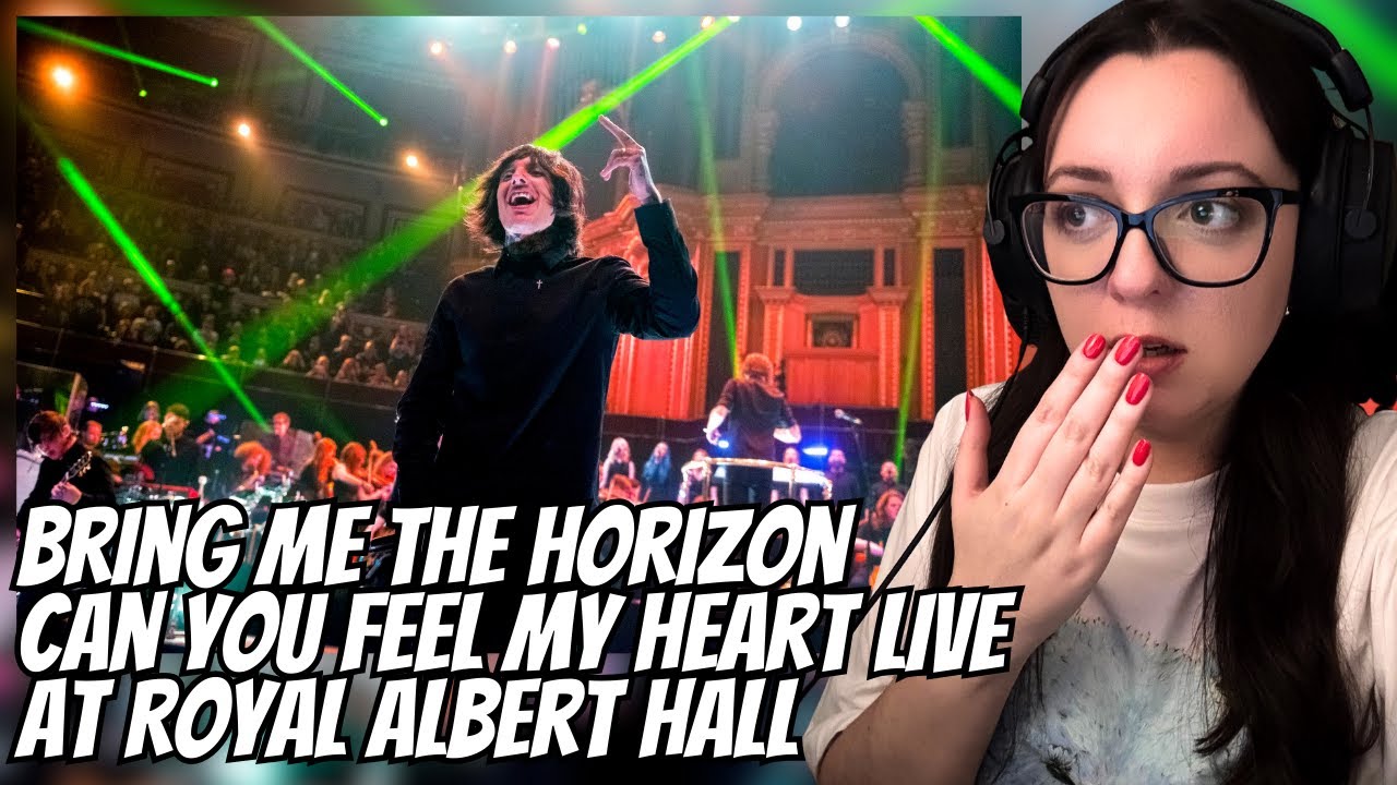 Bring Me The Horizon - Can You Feel My Heart Live At Royal Albert Hall | Reaction Video
