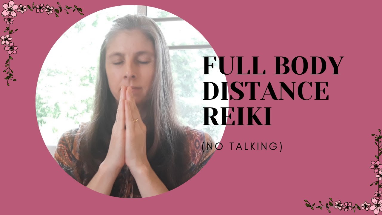 Full Body Distance Reiki Session (no talking)