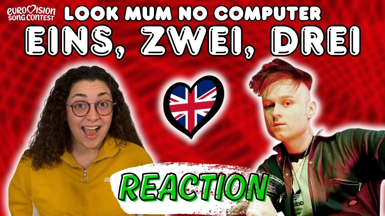 Eurovision 2026 Birleşik Krallık | Look Mum No Computer - Eins, Zwei, Drei | REACTION
