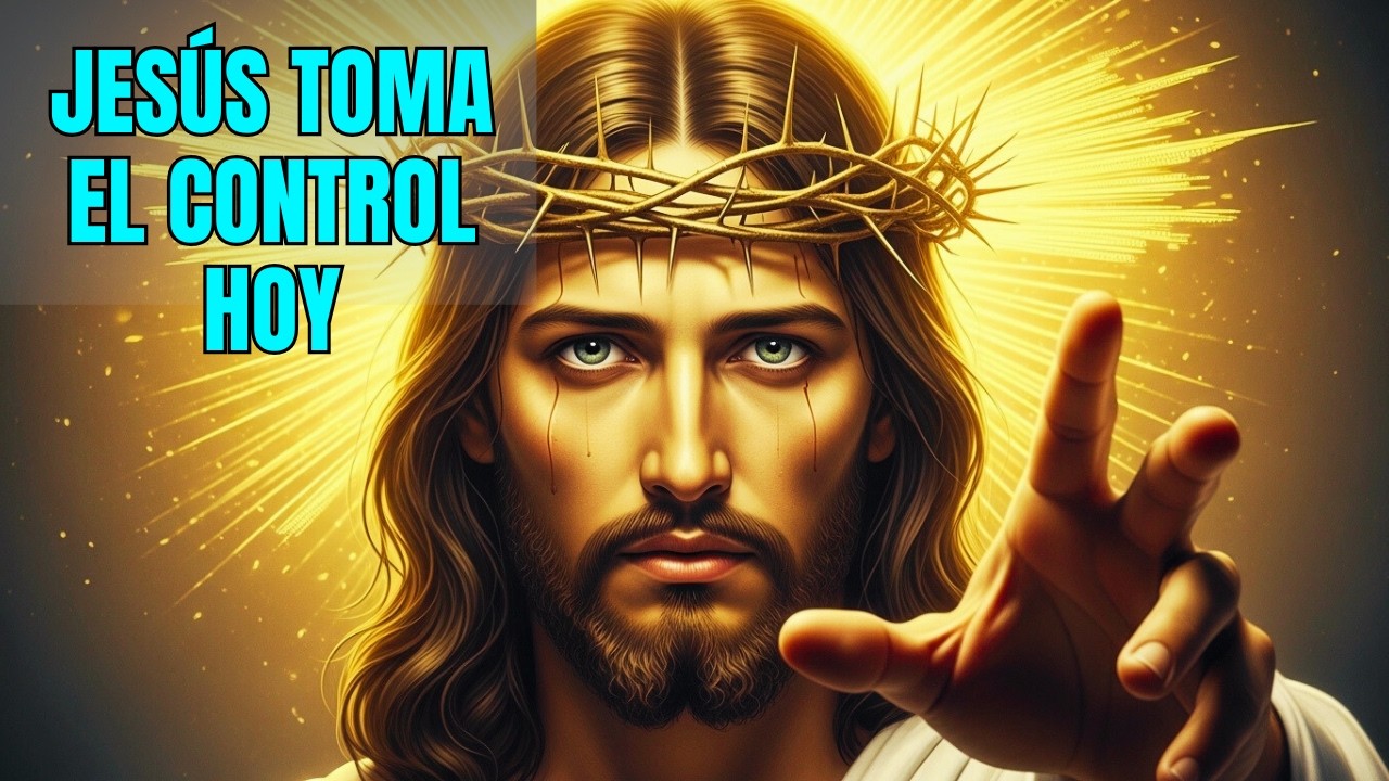 Jesús, Toma El Control De Mi Día Hoy – Oración De La Mañana