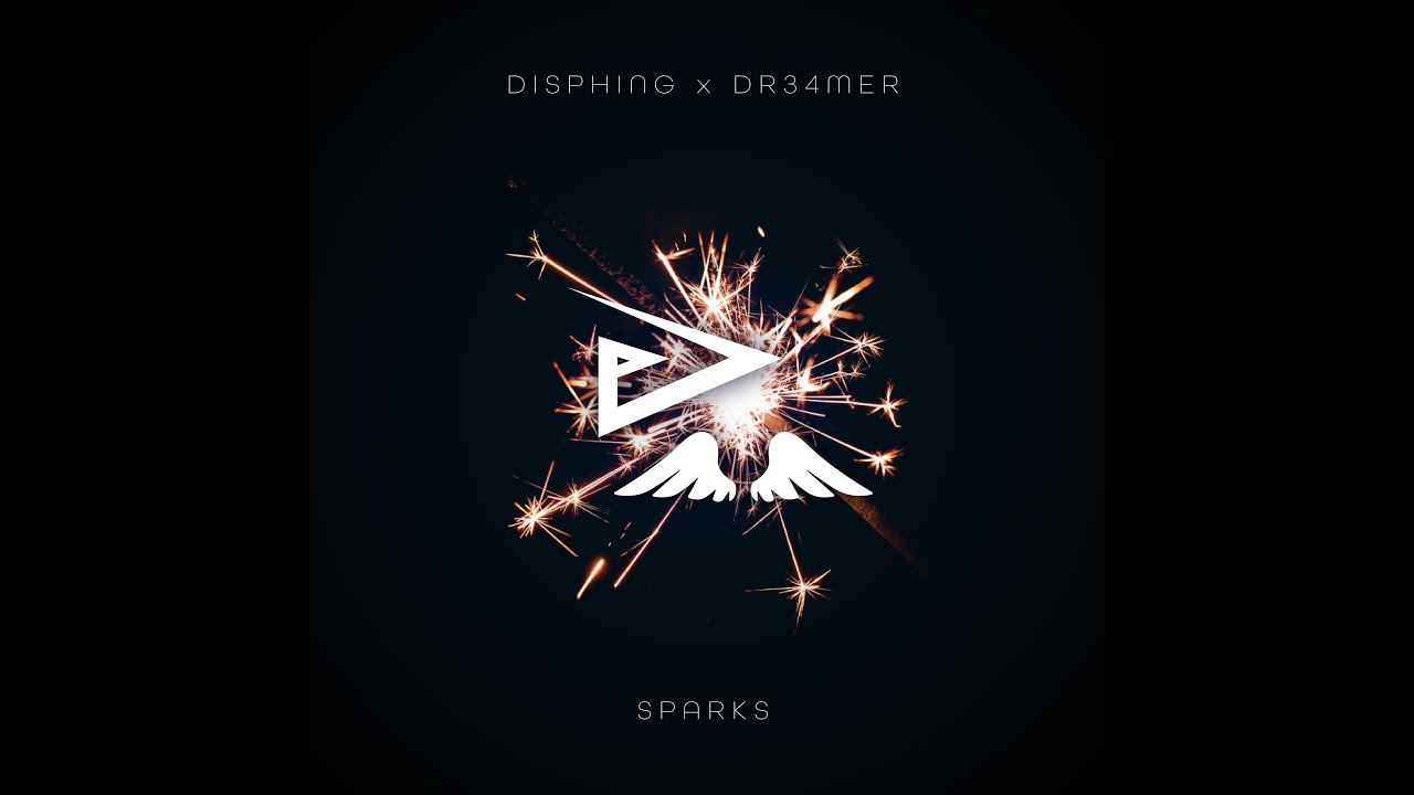 Disphing & DR34MER - Sparks (Official Audio)