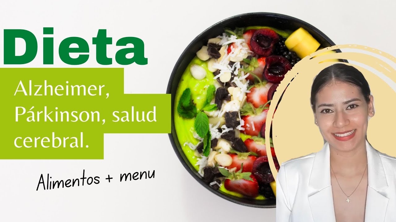 ESTOS ALIMENTOS PROTEGEN TU CEREBRO - NUTRIOLOGA / Dieta para el Alzheimer, Parkinson.