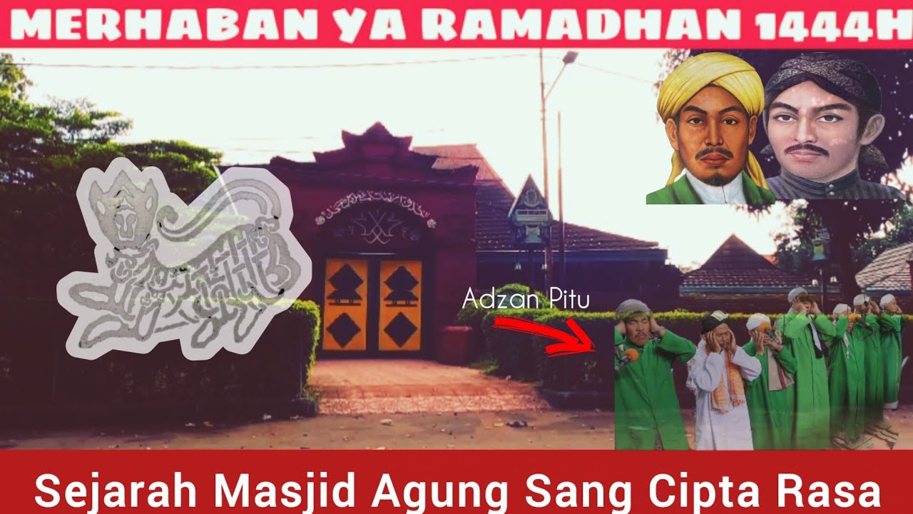 Menyambut Ramadhan di Kota Cirebon | Sejarah Masjid Agung Sang Cipta Rasa
