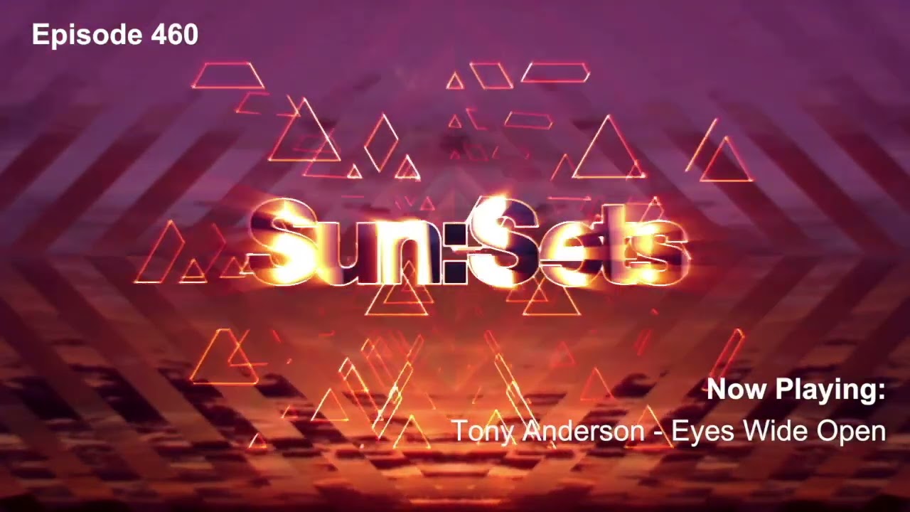Chicane presents Sun:Sets Episode 460