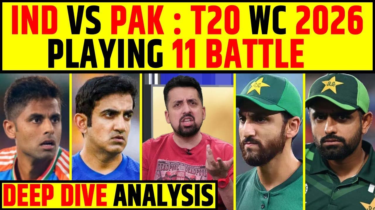 IND VS PAK : T20 WC 2026, PLAYING 11 BATTLE | DEEP DIVE ANALYSIS  #indvspak #t20worldcup