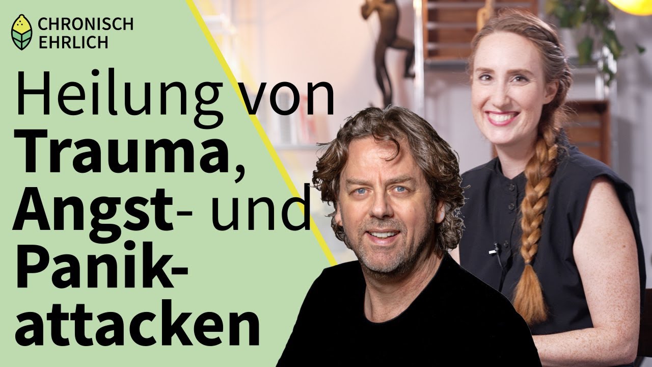 Heilung von Trauma, Panik- und Angstattacken