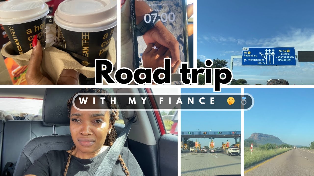 Road trip | Limpopo to Gauteng with my fiancé 🤭
