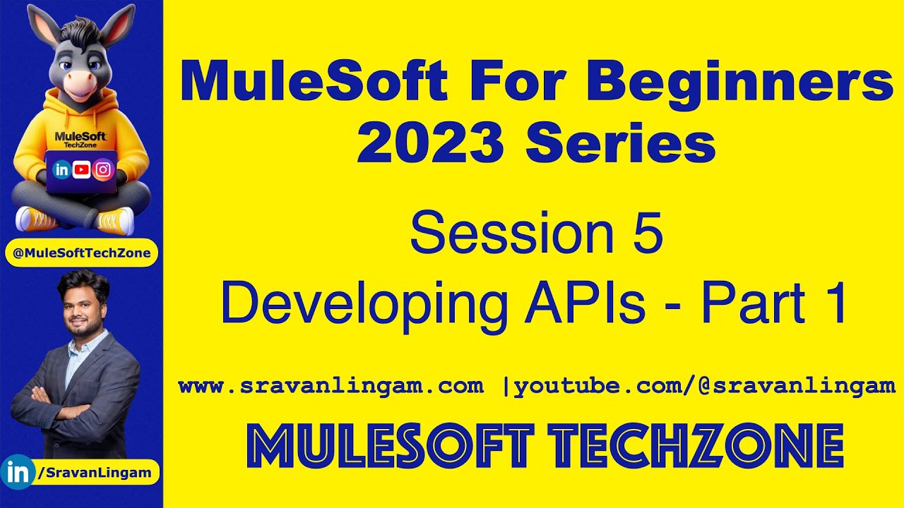 Session 5:Developing APIs PART 1| @sravanlingam    #MuleSoft for Beginners 2023 #mule4 #salesforce