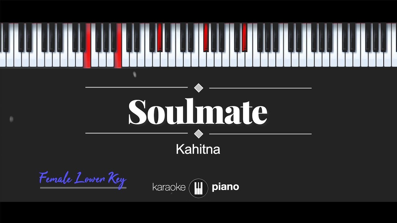 Soulmate (FEMALE LOWER KEY) Kahitna (KARAOKE PIANO)