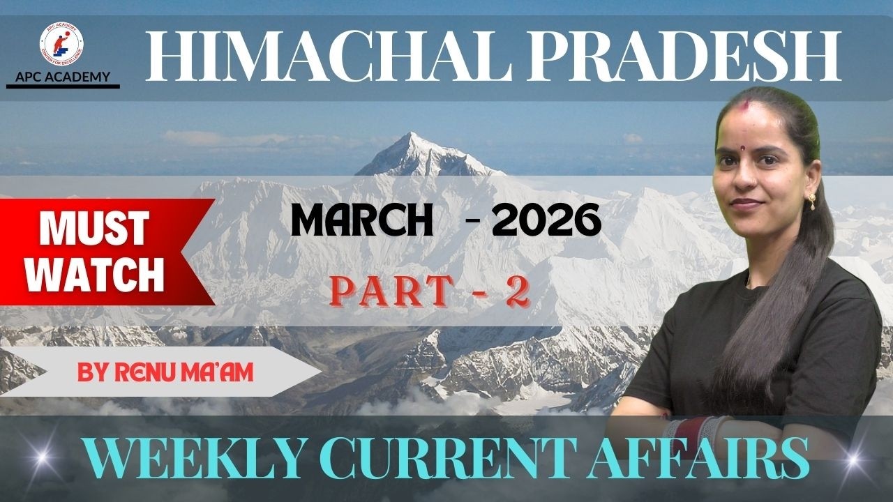 CURRENT AFFAIRS FOR H.P EXAM | MARCH PART - 2 #currentaffairs #apcacademy #2025 #tgt2025 #tet