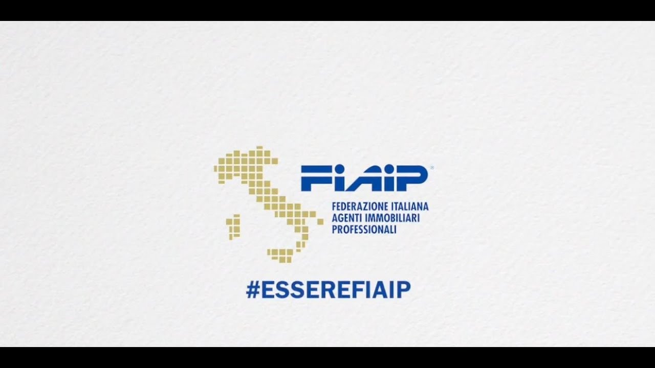 FIAIP - Federazione Italiana Agenti Immobiliari Professionale  - #EssereFiaip