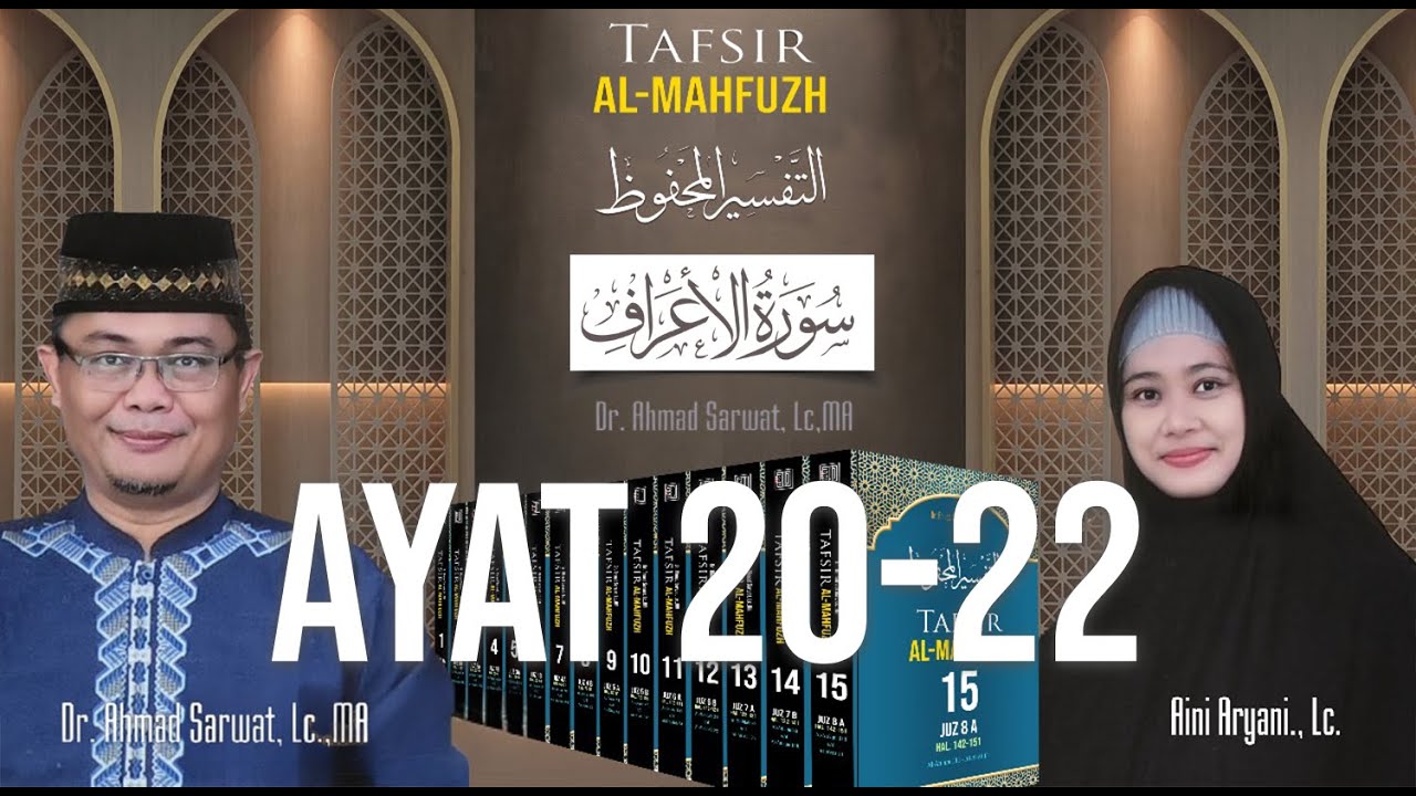Tafsir Al-Mahfudz Surat Al-A'raf 20  - 22 | Ust. Dr. Ahmad Sarwat, Lc. MA