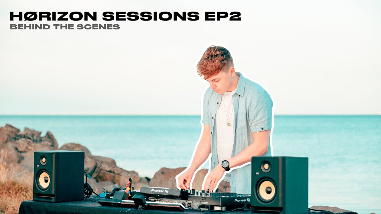 HORIZON SESSIONS EP2 | Behind The Scenes