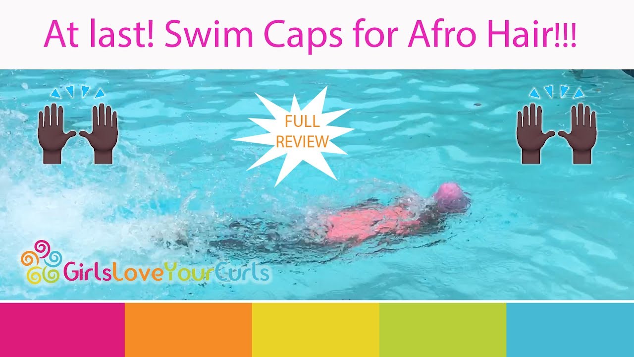 ♥ 74 ♥ Swim Caps For Afro Hair- Swimma Caps Full Review-- Girls Love Your Curls