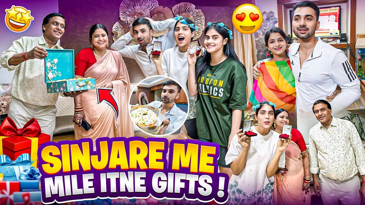 Sinjare par mile bhot sare gift