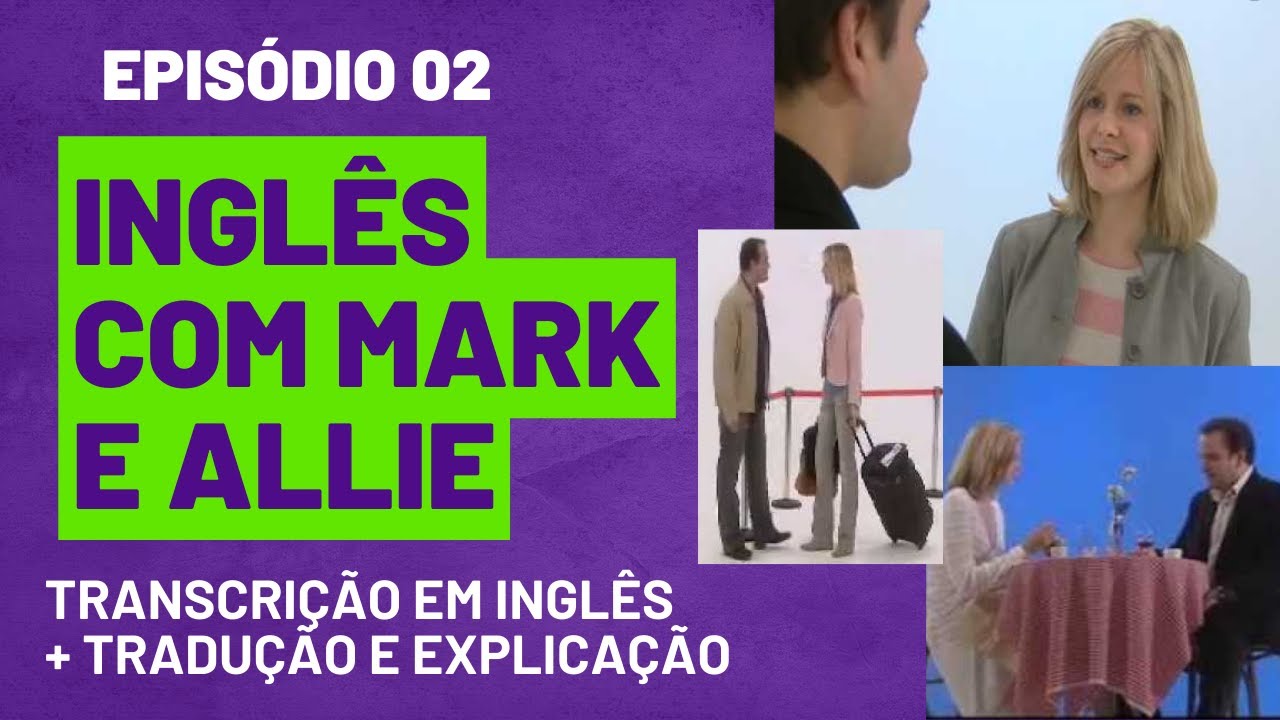 AULA  DE INGLÊS NÍVEL BÁSICO: CENA EM INGLÊS + TRADUÇÃO E EXPLICAÇÃO (EPISÓDIO #2)