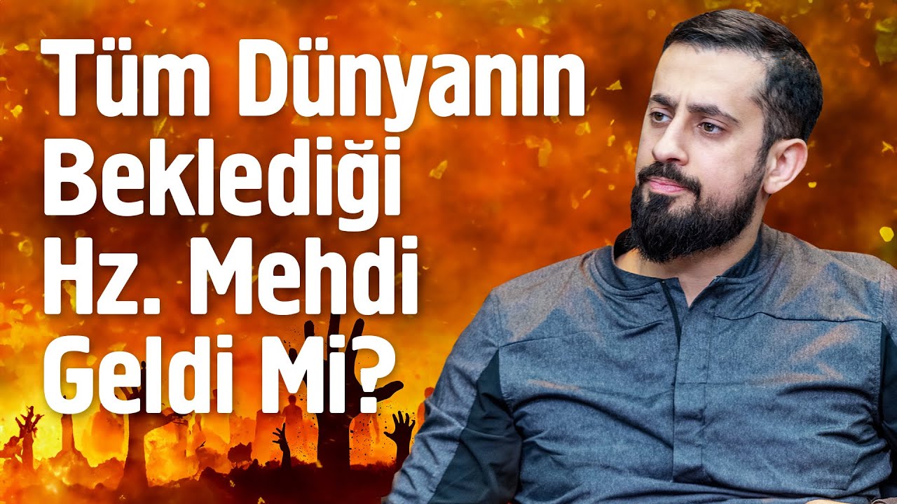Tüm Dünyanın Beklediği Hz. Mehdi (as) Geldi Mi? @Mehmet Yıldız