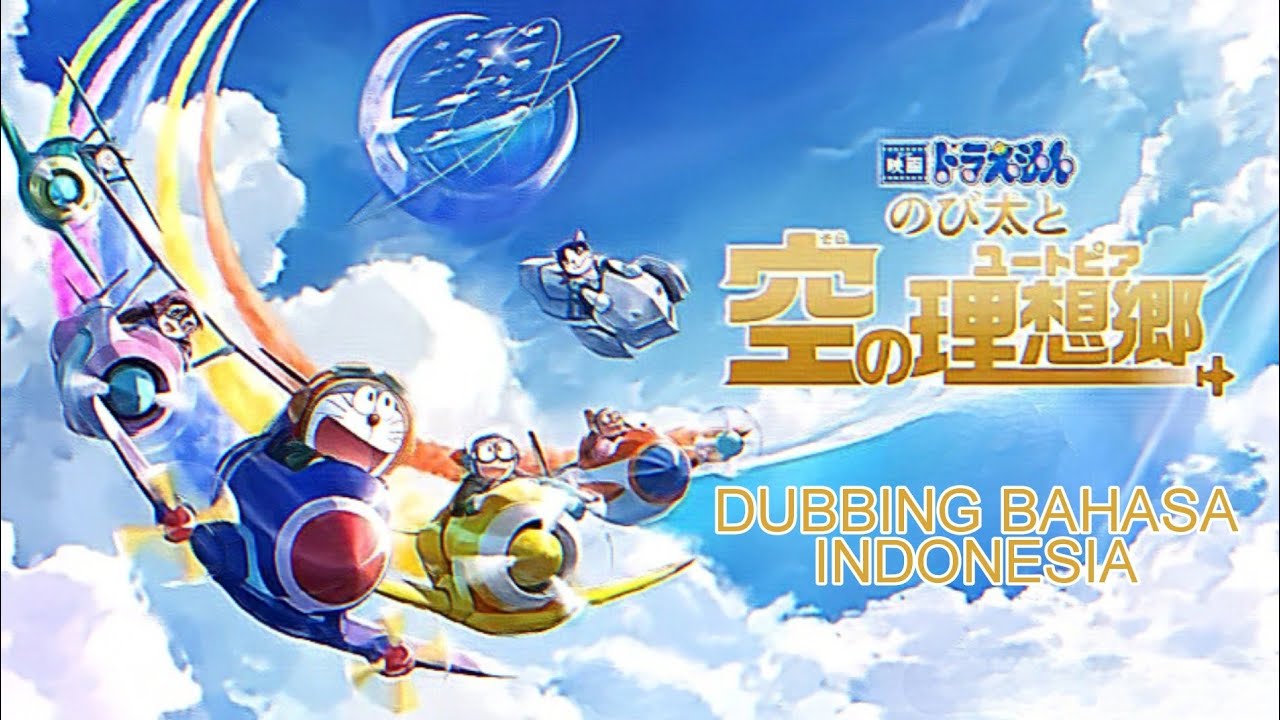 Doraemon Nobita's Sky Utopia Part 1 Fandub Dubbing Bahasa Indonesia