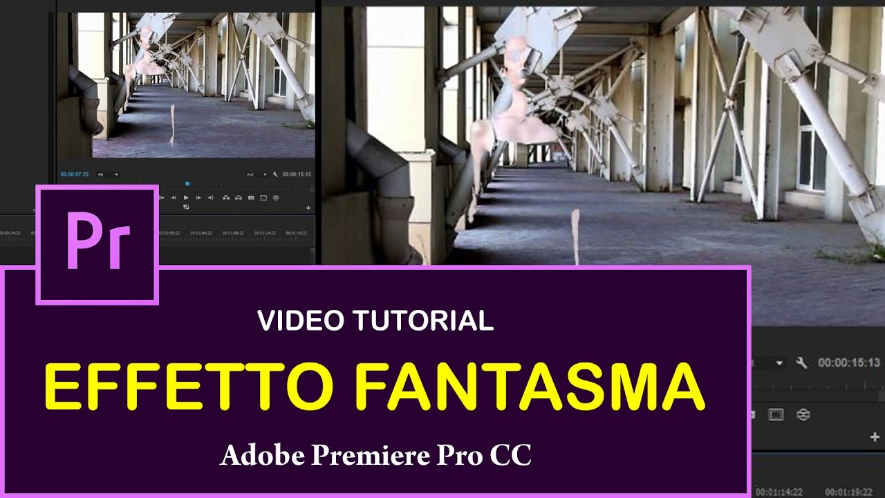 Effetto fantasma (Ghost) Adobe Premiere Pro CC (Sub EN) | TUTORIAL