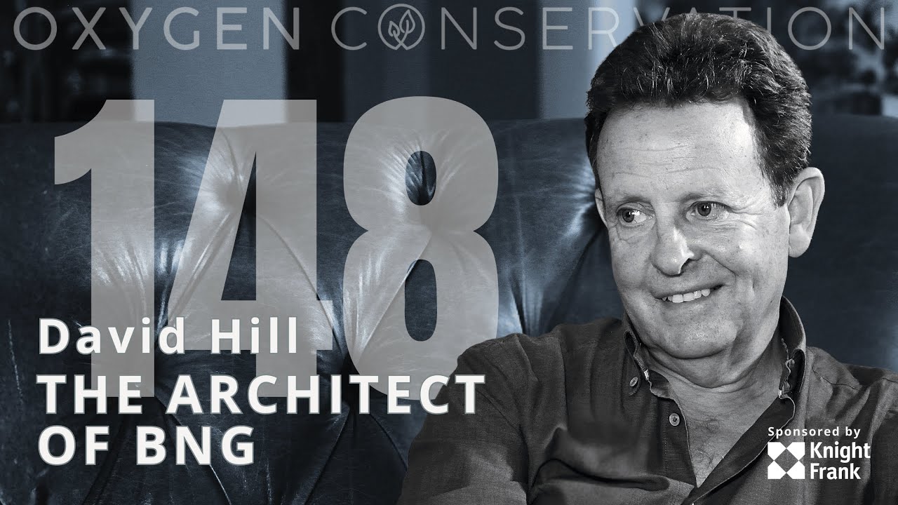 The Architect of BNG: The Untold Story of How Biodiversity Net Gain Became Law | David Hill
