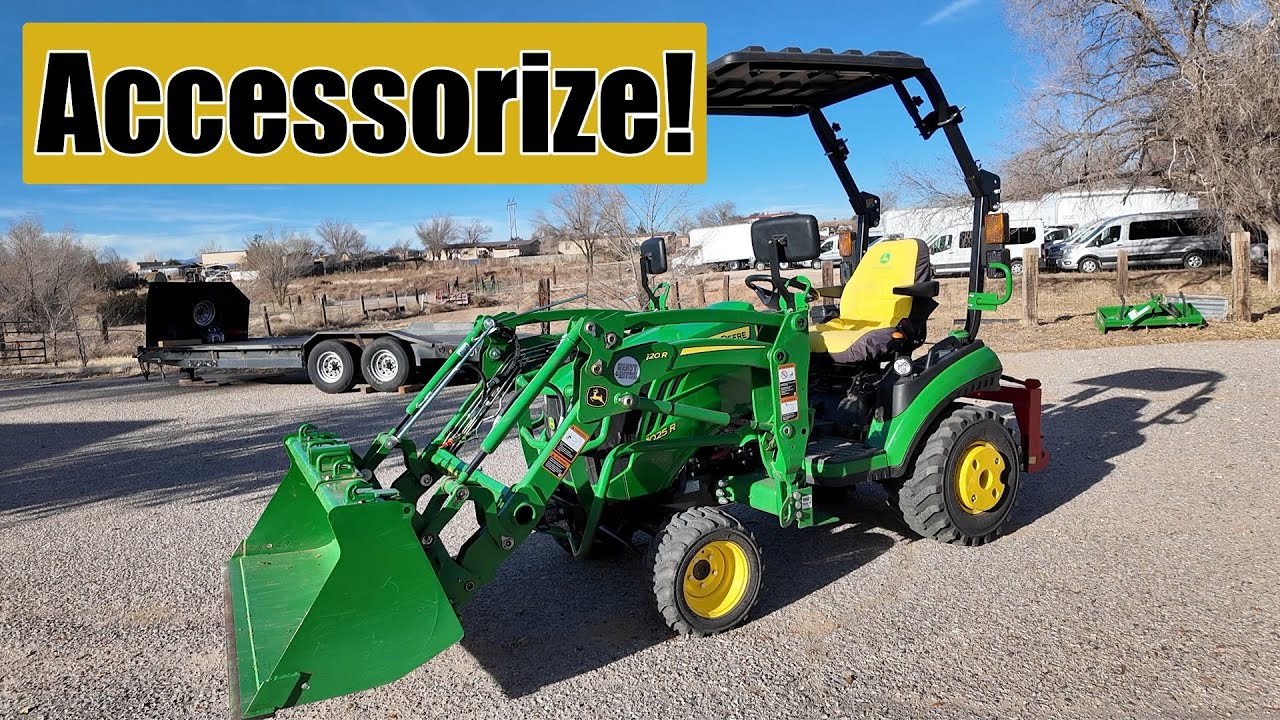 Compact Tractor Accessories - My Top 25