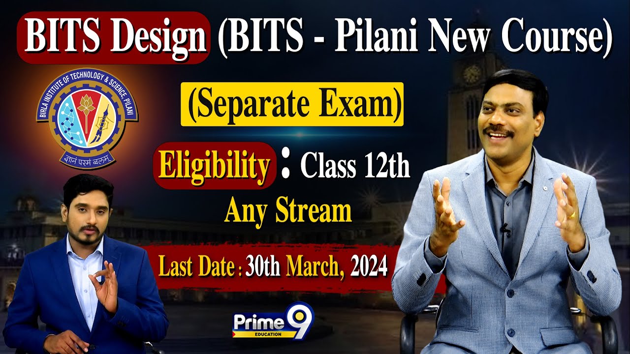 BITS Design (BITS - Pilani New Course) For Class 12th, Any Stream (Separate Exam) | Prime9 Education
