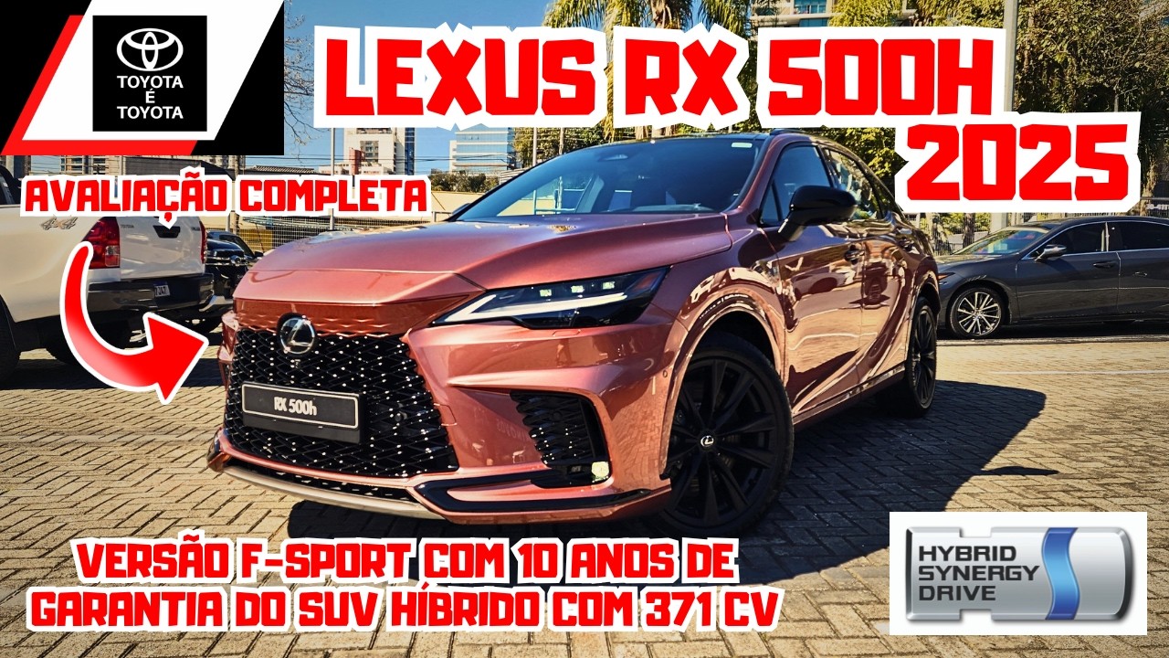 NOVO LEXUS RX 500H 2025 | È o melhor SUV Híbrido do ano com 10 Anos de Garantia 🚘🚀🔥