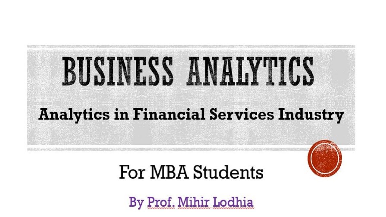 Analytics in Financial Services Industry