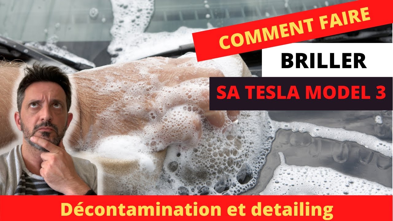 Comment faire briller sa tesla pour 15 euros?