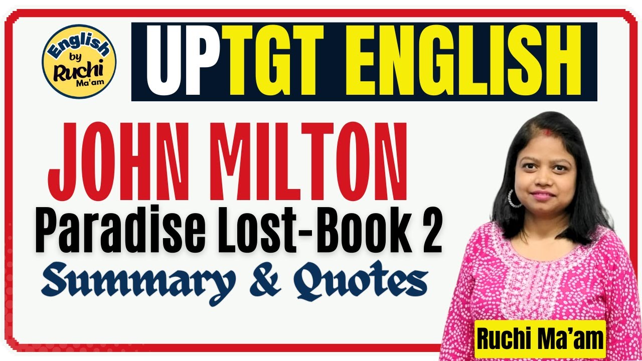Summary & Quotes | Paradise Lost - Book 2 | John Milton for UPTGT English | #englishliterature