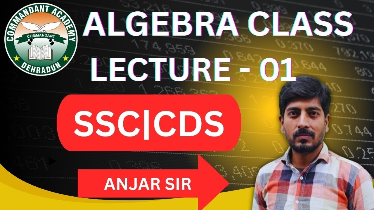 🔥 Algebra Lecture - 01 | SSC / CDS | Target 2026 Exam | #maths #algebra by @MathsbyAnjarsir