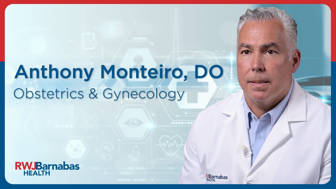 Meet Anthony Monteiro, DO, Obstetrics & Gynecology
