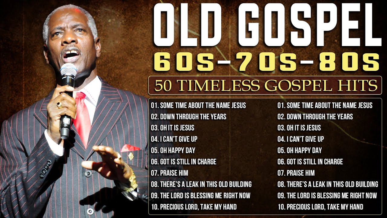 OLD GOSPEL MUSIC 60S 70S 80S | BLACK GOSPEL GREATEST HITS | CLASSIC GOSPEL MUSIC COLLECTION