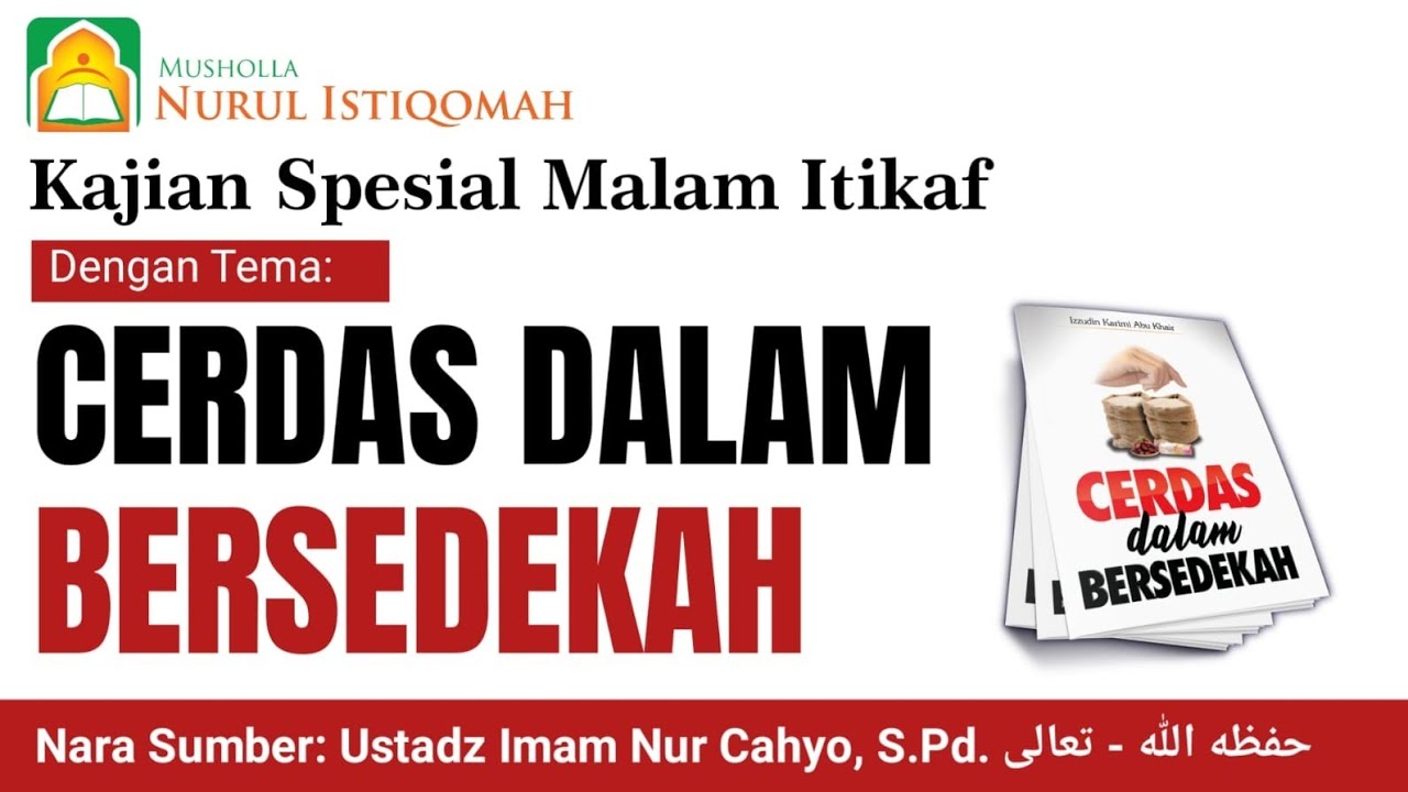 🔴 LIVE : CERDAS DALAM BERSEDEKAH : KAJIAN ITIKAF RAMADHAN 1447 H : USTADZ IMAM NUR CAHYO, S. PD.