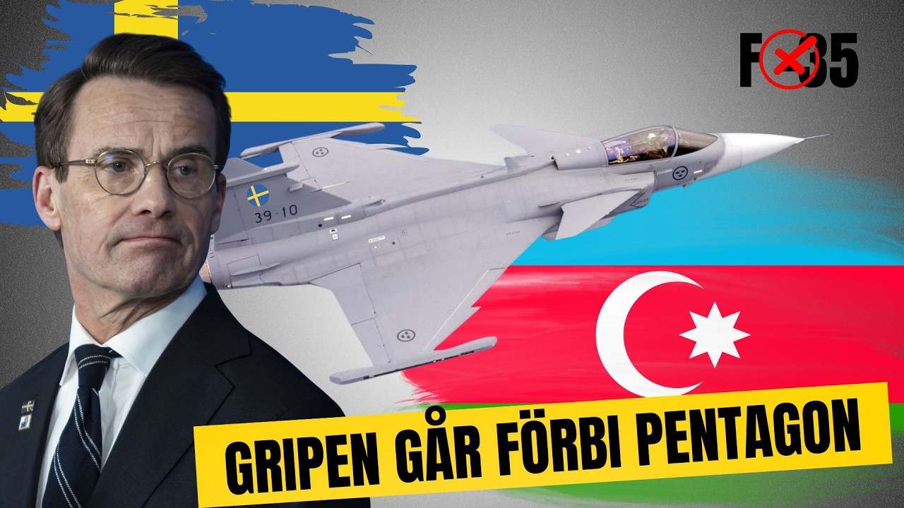 Möjlig affär mellan Sverige och Azerbajdzjan 48 Gripen kan bli verklighet — Pentagon oroas för F 35