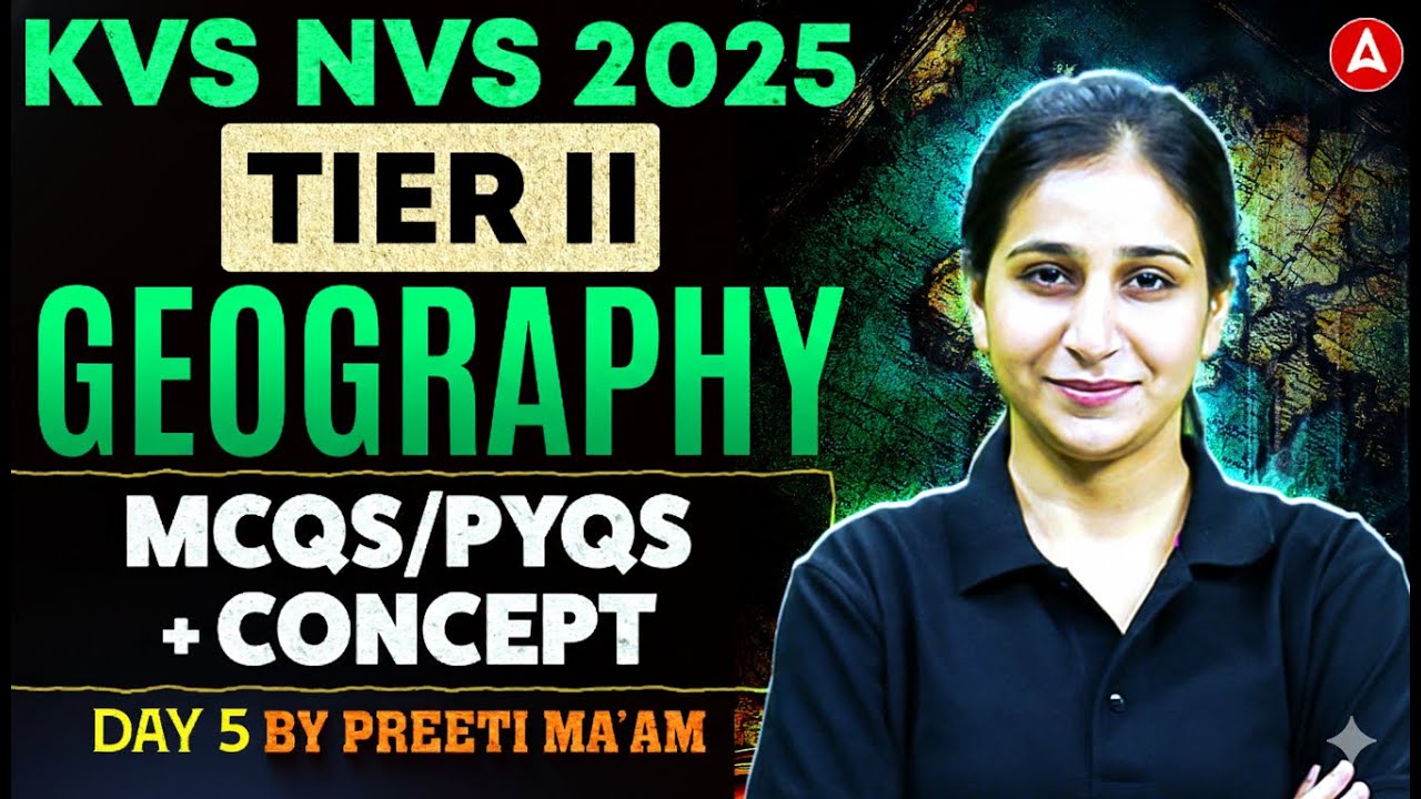 KVS NVS Tier 2  Geography 2025 | KVS NVS PGT Geography Practice Set | PGT Geography By Preeti mam