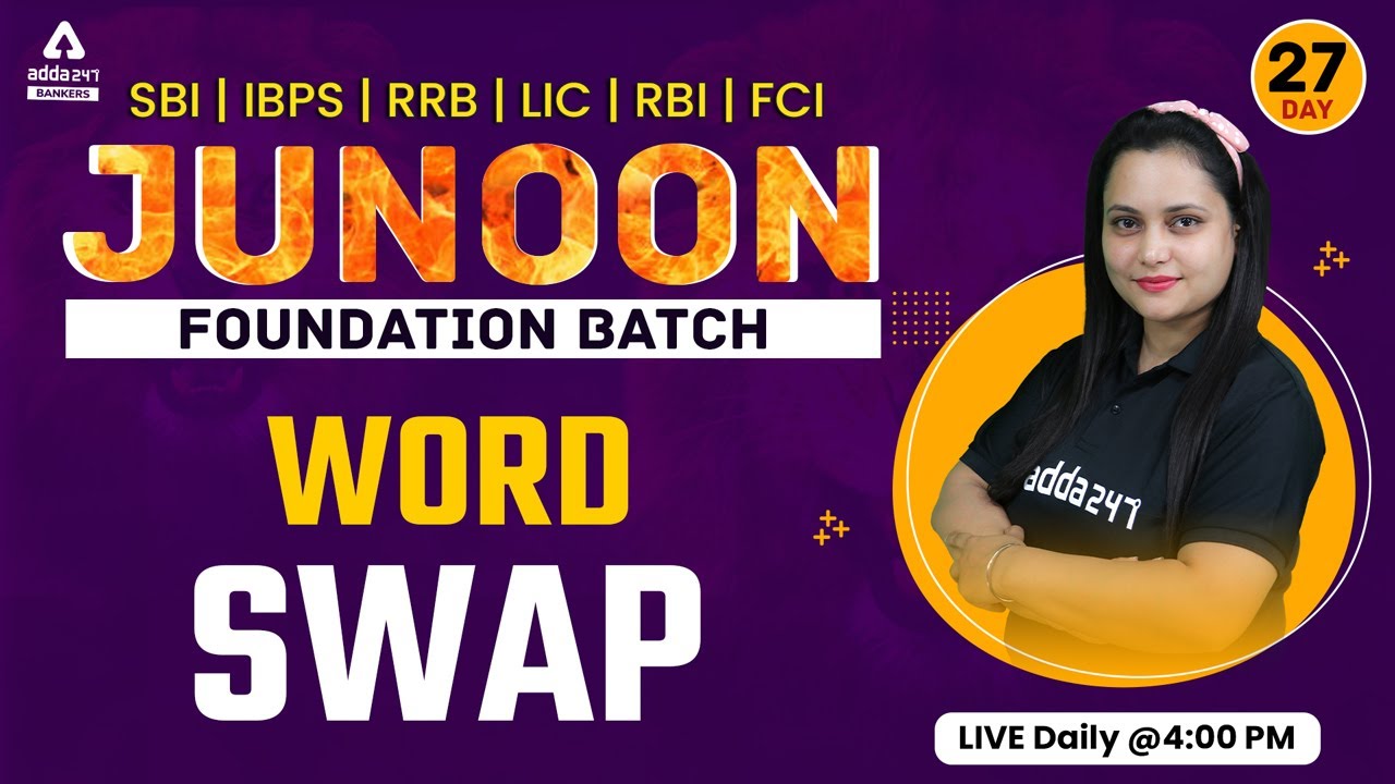 WORD SWAP  | English | JUNOON FOUNDATION BATCH | IBPS  | SBI | RRB | RBI |
