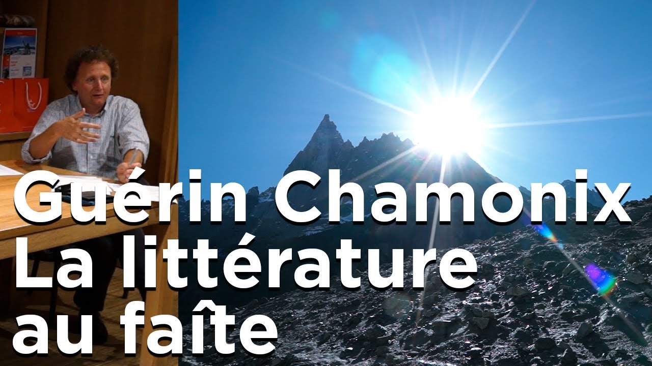 #1 La littérature au faîte  Maison des écrivains et de le littérature Guérin Chamonix Mont-Blanc