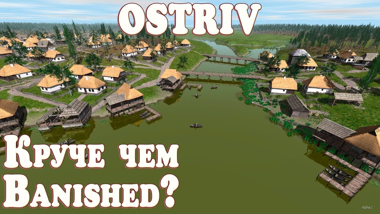 Игра Ostriv полный обзор геймплея. Основы выживания, начальный гайд по выживанию. Стоим жильё #1